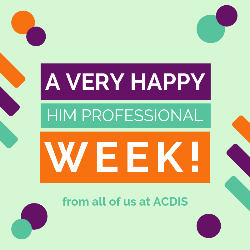 Note from the Instructor Happy HIP Week 2019! ACDIS